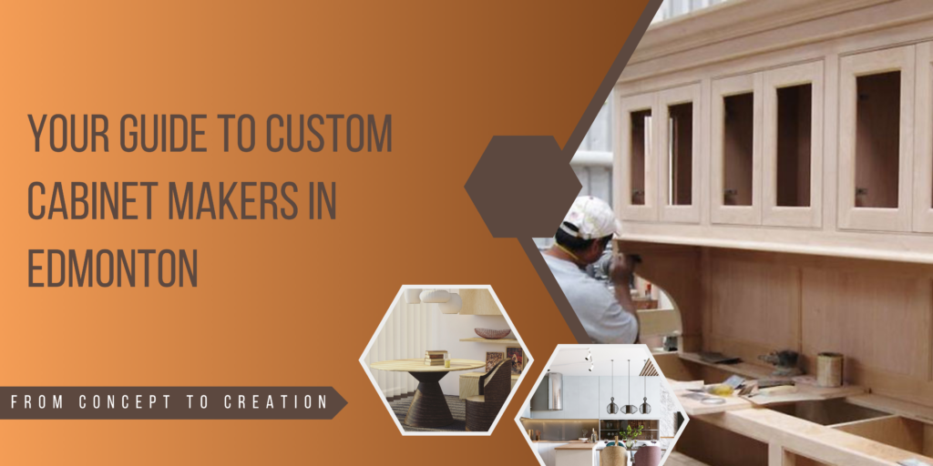 Your Guide to Custom Makers in EdmontonWest Experts